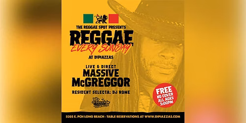 The Reggae Spot Presents: Reggae Sunday!  Feat. Massive McGregor