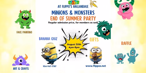 Minions and Monsters End of summer party at FLIPPO'S Hallandale