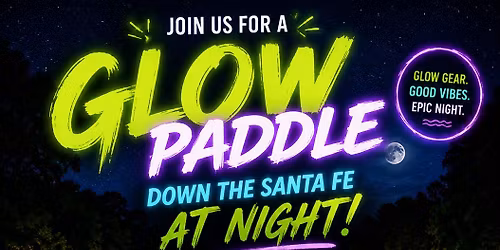 Glow in the Dark: Santa Fe River Night Float Adults Only 18+\ud83c\udf19\u2728\ud83c\udf0a