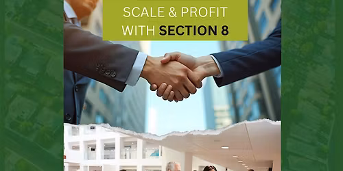 Scale & Profit with Section 8