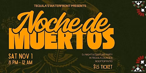Noche De Muertos DJ Party & Costume Night