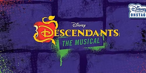 Disney's Descendants: The Musical SATURDAY