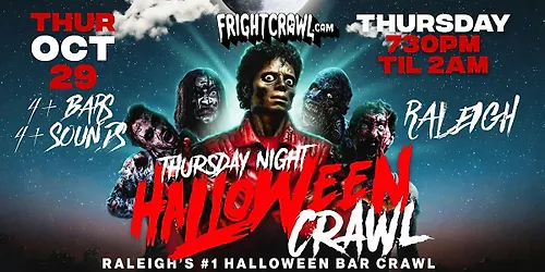 The Fright Crawl Raleigh Halloween Bar Crawl 2026 Thurs Oct. 29