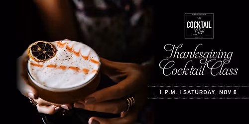 Thanksgiving Cocktail Class