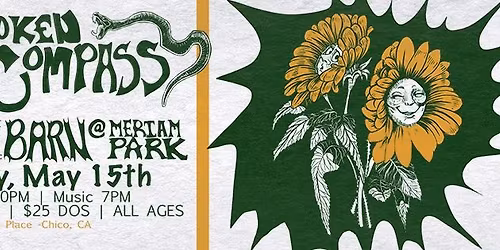 Broken Compass at the Barn in Chico