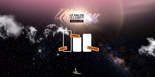 SALON D'ILLUSION x HUSA SOUNDS \ud83c\udfa7\u266b | AXEL, CREDI, SALOM\u00c9