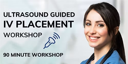 Ultrasound IV Placement  CME  Workshop