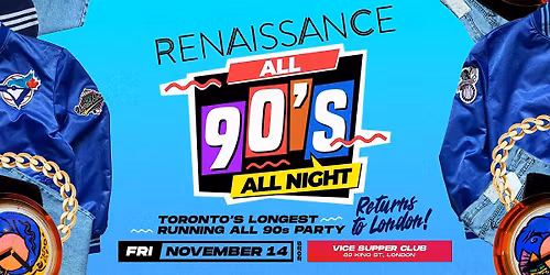 The Return of RENAISSANCE - ALL 90s - London, Ontario
