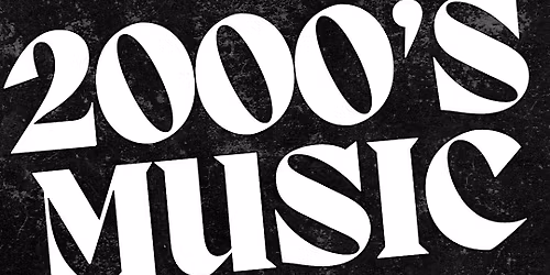 2000's MUSIC TRIVIA NIGHT