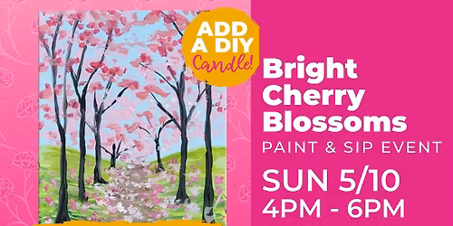 Mother's Day Paint & Sip Celebration: Bright Cherry Blossoms