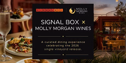 Signal Box   X   Molly Morgan Wines