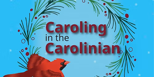 Caroling in the Carolinian