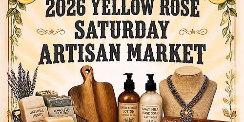 \u2728 THE YELLOW ROSE SATURDAY ARTISAN MARKET