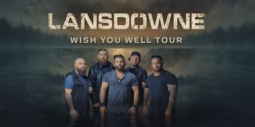 Lansdowne - Wish You Well Tour 2026