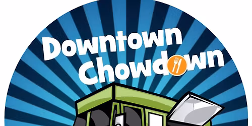 Downtown Chowdown - JUNE