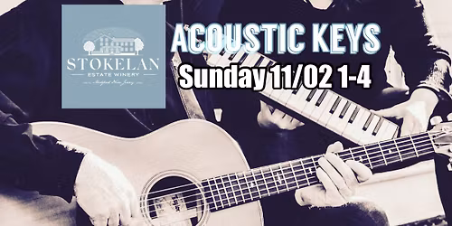 Acoustic Keys @Stokelan Winery