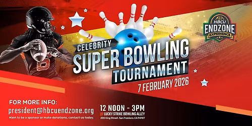 HBCU Endzone Celebrity Super Bowling Tournament 2026