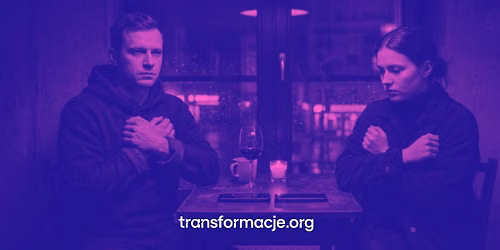 Transformacje 02: Zbroja zamiast serca. Jak przesz\u0142e rany niszcz\u0105 nasze dzisiejsze zwi\u0105zki? 