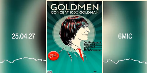 GOLDMEN - CONCERT 100% GOLDMAN | 6MIC, Aix-en-Provence