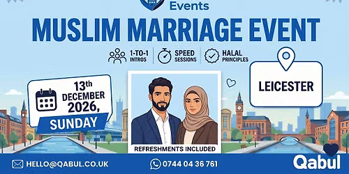 Leicester - MUSLIM MARRIAGE EVENT | 1-to-1 Single Muslim Meetup | 13th Dec