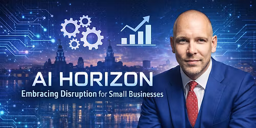 AI Horizon: Embracing Disruption for Small Businesses