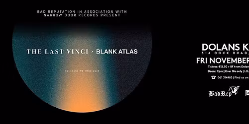 The Last Vinci & Blank Atlas - Dolans Kasbah, Limerick 