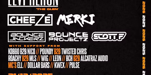 NYE with LEVI HERON (The Glen) + CHEEZE, BOUNCE PROJECTZ & More!