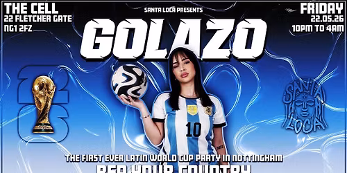 GOLAZO! - SANTA LOCA'S WORLD CUP THEMED LATIN PARTY 