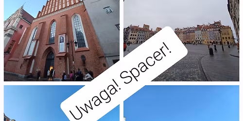 Stare Miasto od podstaw. Spacer. 