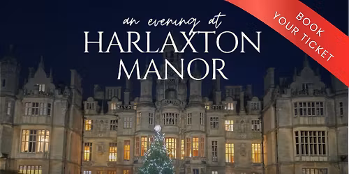 An evening at Harlaxton Manor 