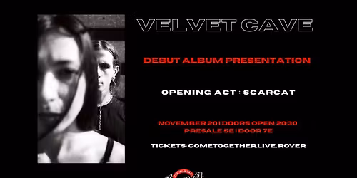 VELVET CAVE Live @ Rover Bar || THU 20 NOV || Opening: Scarcat