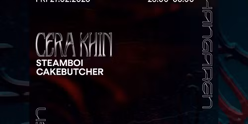 Cera Khin, steamboi, Cakebutcher