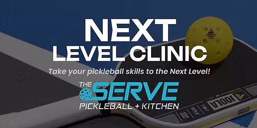 Next Level Pickleball Clinic: Volley Focus