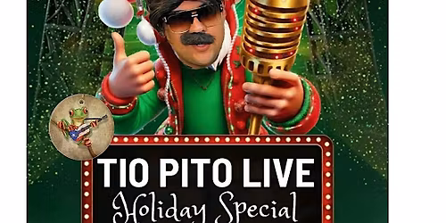TIO PITO'S LIVE HOLIDAY SPECIAL