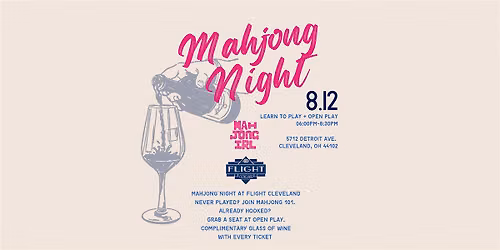 Mahjong 101 &  Open Play + Glass of Wine | Mahjong IRL at Flight Cleveland