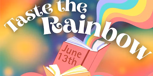 Evening Reading Room Presents: Taste the Rainbow! 