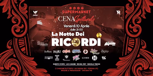 LA NOTTE DEI RICORDI - Supermarket, Ferrara