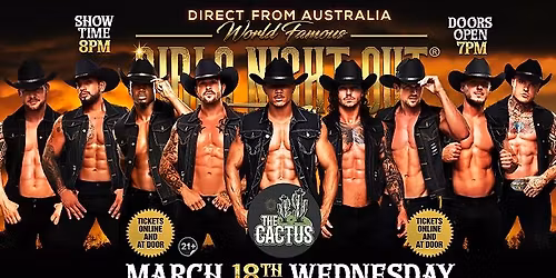 Mar 18th: Fort Smith, AR - Girls Night Out the Show\u00ae at The Cactus