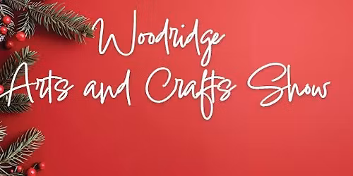 48th Annual Woodridge Arts and Crafts Show