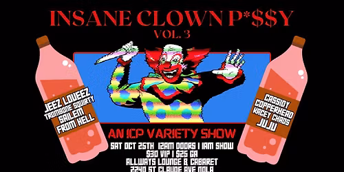 Insane Clown P*ssy- An ICP Variety Show