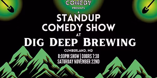 Standup Comedy at Dig Deep Brewing! (Cumberland, MD)