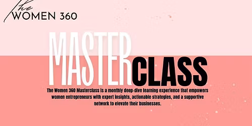 The Women 360 Business Masterclass