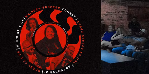 Comedy Night at Cedar Street Social Presented by Whipper Snapper Comedy
