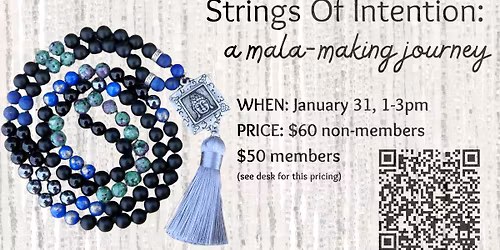 Strings of Intention - Mala-Making Workshop