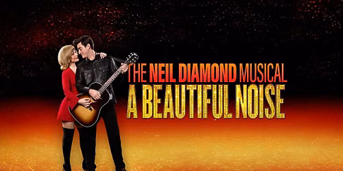 A Beautiful Noise - The Neil Diamond Musical at Wilson Center at Cape Fear Community College