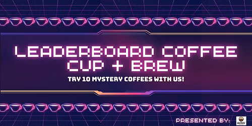 CUP & BREW - A Leaderboard Coffee Tasting by Slothee Coffee