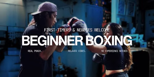Beginner Boxing Class | First-Timers & Newbies Welcome!