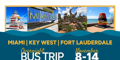 Overnight Bus Trip: Miami, Key West, & Fort Lauderdale