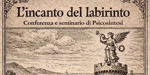 'L'INCANTO DEL LABIRINTO' - SEMINARIO