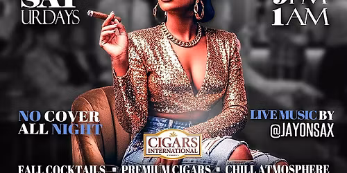 Jazz, R&B\/Soul | "Cigars n' Soul" featuring Live Saxophonist-Nov 22